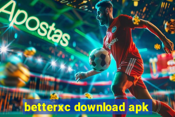 betterxc download apk